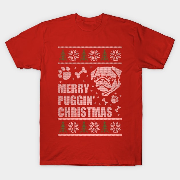 Merry Puggin Christmas Ugly Sweater Pug Shirt T-Shirt by LacaDesigns